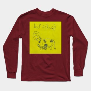 Beef-A-(Ronie?) Long Sleeve T-Shirt